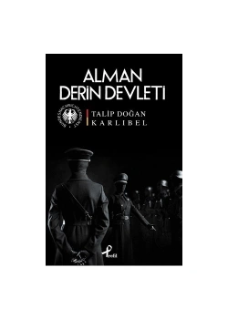Alman Derin Devleti T. Doğan Karlibel Profil Kitap