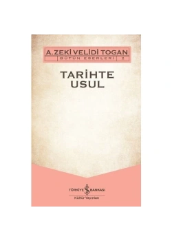 Tarihte Usul  2 Zeki Velidi Togan  İş Bankası