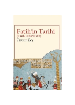 Fatihin Tarihi  Tursun Bey  İlgi Kültür