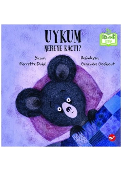 Uykum Nereye Kaçtı Organik Kitap  Beyaz Balina