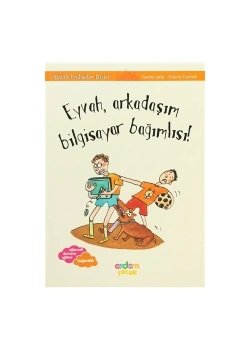 Eyvah Arkadaşım Bilgisayar Bağımlısı  Erdem
