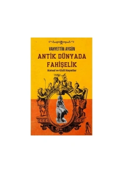 Antik Dünyada Fahişelik  Nostos