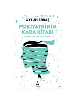 Psikiyatrinin Kara Kitabı   Oytun Erbaş   Siyahkuğu