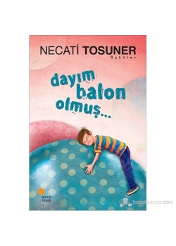 Dayım Balon Olmuş   Günışığı