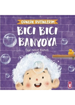 Bıcı Bıcı Banyoya  Timaş