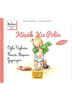 Küçük Kız Polin Öğle Uykusu Ve Kendi Başına Giyiniyor Çoki