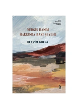 Nergis Hanım Hakkında Bazı Şeyler  Devrim Koçak  Everest