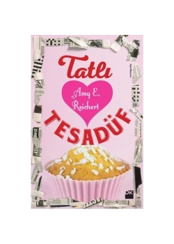 Tatlı Tesadüf Amy Reichert Doğan Kitap