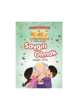 Cici Çocuklar 7    Saygılı Olmak      Çilek