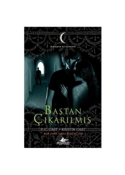 Baştan Çikarilmiş - Gece Evi Serisi 6 / P.C.Cast + K.Cast