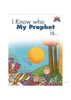 I Know Who My Prophet İs.İngilizce Dinimi Öğreniyorum Timaş