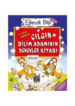 Çılgın Bilim Adamının  Deneyler Kitabı   Eğlenceli Bilgi  Yarışma Kitabı