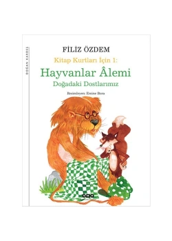 Kitap Kurtları İçin Hayvanlar Alemi / F.Özdem Yky-Yapı Kredi