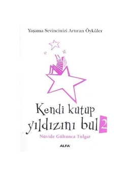 Kendi̇ Kutup Yildizini Bul-2 / N.G.Tulgar Alfa Yay