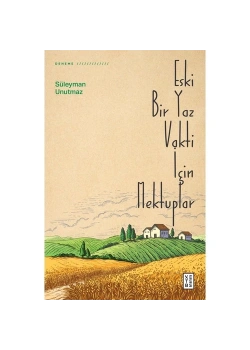 Eski Bir Yaz Vakti İçin Mektuplar Süleyman Unutmaz