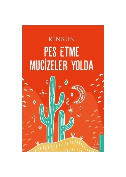 Pes Etme Mucizeler Yolda  Kinsun  Destek Yayın