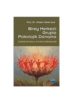 Birey Merkezli Grupla Psikolojik Danışma  Nilüfer Voltan Acar  Nobel