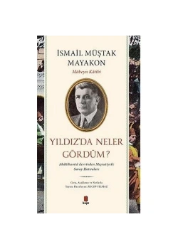 Yıldızda Neler Gördüm İsmail Müştak Mayakon Kapı Yayın
