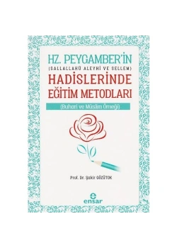 Hz.Peygamberin Hadislerinde Eğitim Metodları