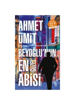 Beyoğlunun En Güzel Abisi  Midi Boy   Ahmet Ümit       Everest