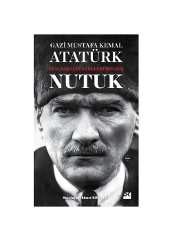Nutuk   Gençler İçin   Mustafa Kemal Atatürk     Doğan