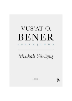 Mızıkalı Yürüyüş Cep Boy Ciltli  Vüsat O Bener  Everest
