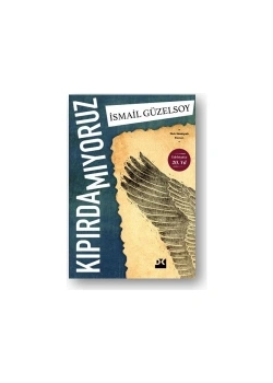 Kıpırdamıyoruz İsmail Güzelsoy Doğan Kitap