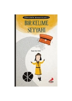 Türkçenin Muhafızları 1 Bir Kelime Seyyahı Erdem Çocuk