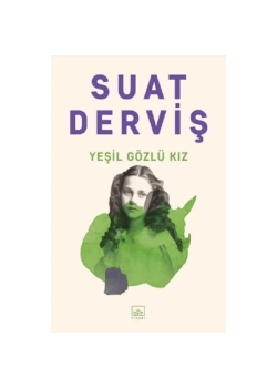 Yeşil Gözlü Kız Suat Derviş İthaki