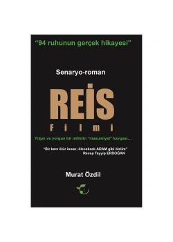 Senaryo Roman Reis Filmi  Recep Tayyip Erdoğan   M.Özdil Fesleğen Yayın
