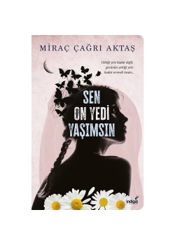 Sen Onyedi Yaşımsın Miraç Çağrı Aktaş İndigo Yayın