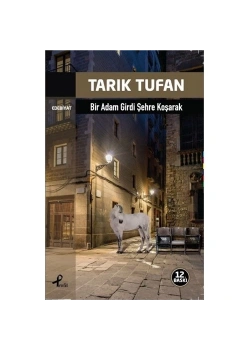 Bir Adam Girdi Şehre Koşarak / Tarik Tufan- Profil Yay.