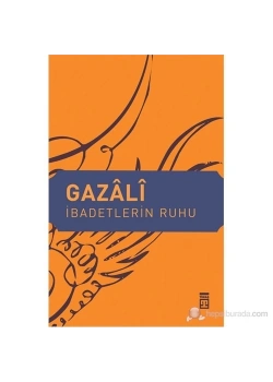 İbadetlerin Ruhu   Gazali    Sufi