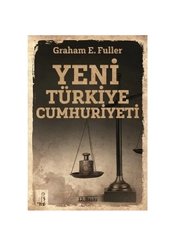 Yeni Türkiye Cumhuriyeti Graham Fuller