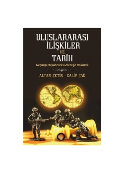 Uluslararası İlişkiler Ve Tarih Altan Çetin Lotus