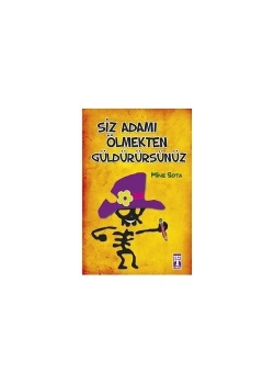 Siz Adamı Ölmekten Güldürürsünüz        Genç  Timaş