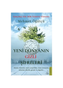 Yeni Dünyanın Gizli Şifreleri  Mehmet Öğütçü  Destek Yayın