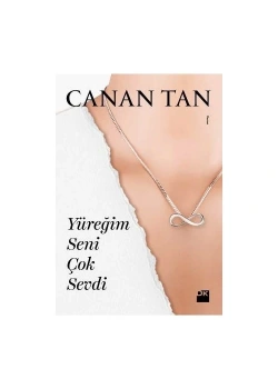 Yüreğim Seni Çok Sevdi Canan Tan Doğan