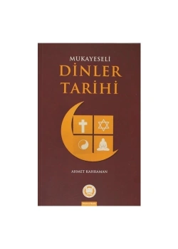 Mukayeseli Dinler Tarihi   Ahmet Kahraman  İfav