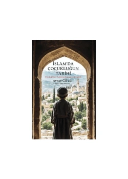 İslamda Çocukluğun Tari̇Hi̇ Avner Gi̇Ladi̇ Albaraka