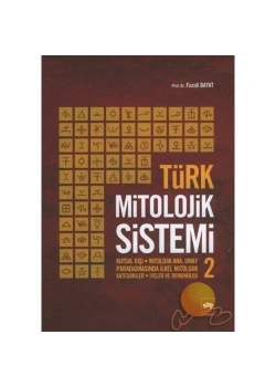 Türk Mitolojik Sistemi 2   Fuzuli Bayat - Ötüken