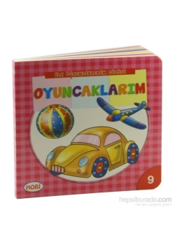 Oyuncaklarım. İlk Öğrendiklerim  9 - Hobi
