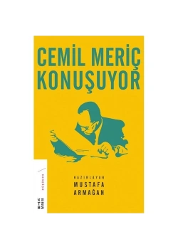 Cemil Meriç Konuşuyor  Mustafa Armağan  Ketebe