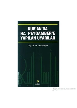 Kuranda Hz.Peygambere Yapılan Uyarılar     Rağbet