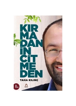 Kırmadan İncitmeden   Taha Kılınç   Aşina