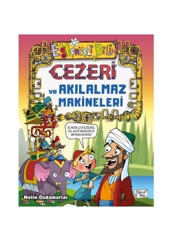 Cezeri Ve Akılalmaz Makineleri  Eğlenceli Bilgi