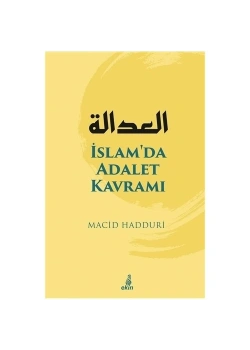İslamda Adalet Kavramı. Macid Hadduri   Ekin