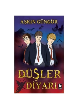 Düşler Diyarı  Aşkın Güngör  Bilgi Yayın