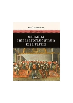Osmanli İmparatorluğunun Kisa Tari̇Hi̇ Renee Worringer Alfa Basım