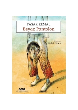 Beyaz Pantolon  Yaşar Kemal   Yky